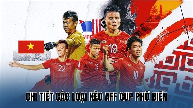 Hướng Dẫn Đọc Kèo Aff Cup Chi Tiết Chính Xác Cùng Nowgoal 2 Chi tiết các loại kèo AFF Cup phổ biến